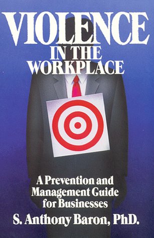 Beispielbild fr Violence in the Workplace : A Prevention and Management Guide for Business zum Verkauf von Better World Books