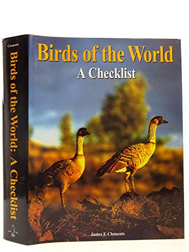 Birds of the World: a Checklist - Clements, James F.