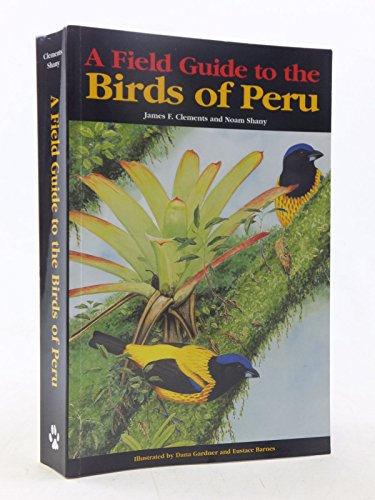 Stock image for A Field Guide to the Birds of Peru for sale by Wm Burgett Bks and Collectibles