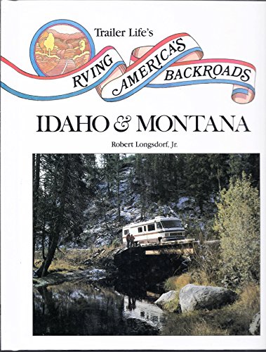 Imagen de archivo de RVing America's Backroads : Idaho - Montana a la venta por Better World Books: West