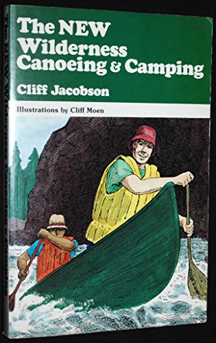 Beispielbild fr The New Wilderness Canoeing & Camping zum Verkauf von Casa Paloma Books