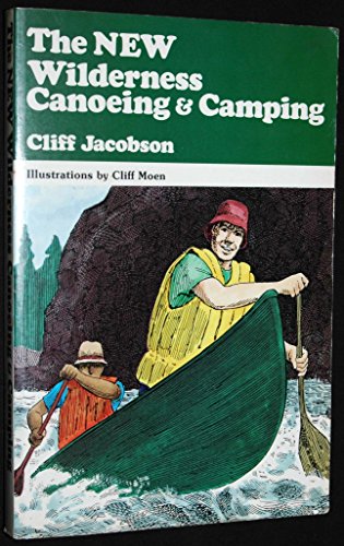 Imagen de archivo de The New Wilderness Canoeing & Camping a la venta por Casa Paloma Books