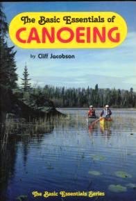 Stock image for The Basic Essentials of Canoeing (The Basic essentials series) for sale by Wonder Book