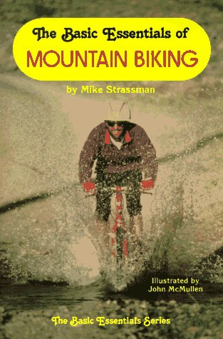 Beispielbild fr The Basic Essentials of Mountain Biking zum Verkauf von Wonder Book