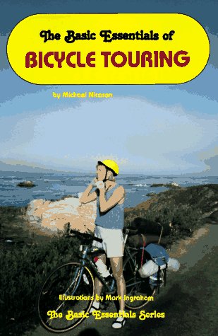 Imagen de archivo de The Basic Essentials of Bicycle Touring a la venta por WeBuyBooks