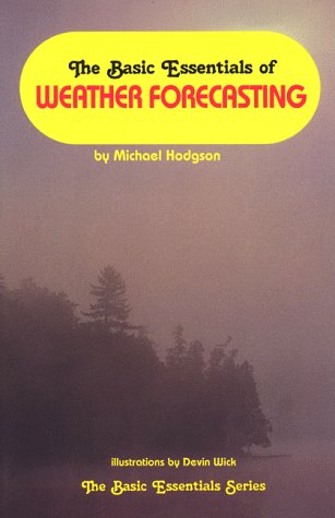 Beispielbild fr The Basic Essentials of Weather Forecasting zum Verkauf von AwesomeBooks