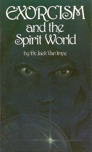 Beispielbild fr Exorcism and the Spirit World zum Verkauf von BooksRun