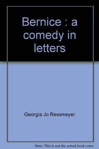 Beispielbild fr Bernice : A Comedy in Letters zum Verkauf von Better World Books