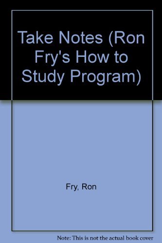 9780934829892: Take Notes (Ron Fry's How to Study Program)