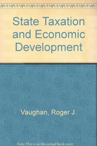 Imagen de archivo de State Taxation and Economic Development a la venta por Better World Books