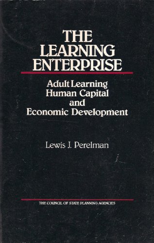 Stock image for The Learning Enterprise: Adult Learning Human Capital and Economic Development for sale by ThriftBooks-Atlanta