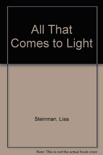 Stock image for ALL THAT COMES TO LIGHT Poems for sale by marvin granlund