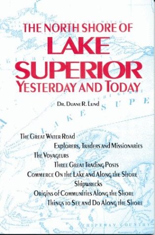 Stock image for North Shore of Lake Superior Yesterday and Toda for sale by Chequamegon Books