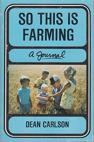 Stock image for So This is Farming: A Journal for sale by ThriftBooks-Dallas