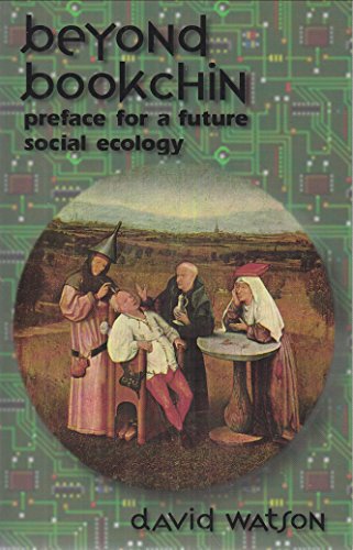 Stock image for Beyond Bookchin: Preface for a Future Social Ecology for sale by Irish Booksellers