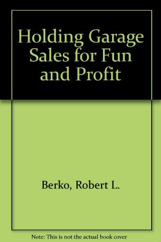 Beispielbild fr Holding Garage Sales for Fun and Profit zum Verkauf von ThriftBooks-Dallas