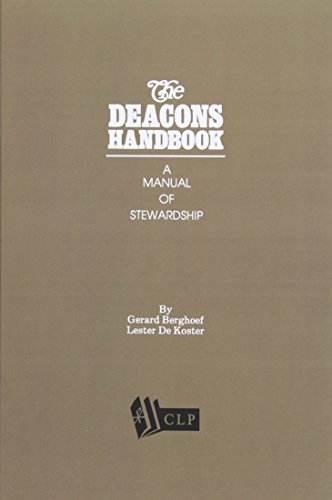 Beispielbild fr The Deacons Handbook - A Manual of Stewardship zum Verkauf von ThriftBooks-Dallas