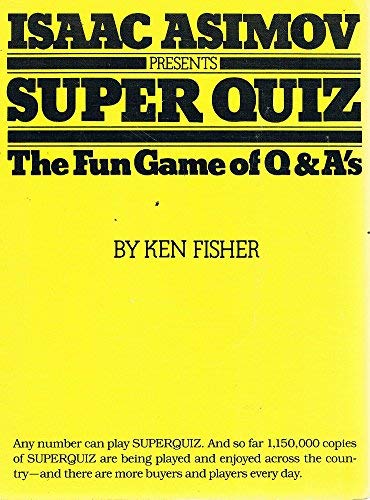 Beispielbild fr Isaac Asimov Presents Super Quiz: The Fun Game of Qanda's zum Verkauf von ThriftBooks-Atlanta