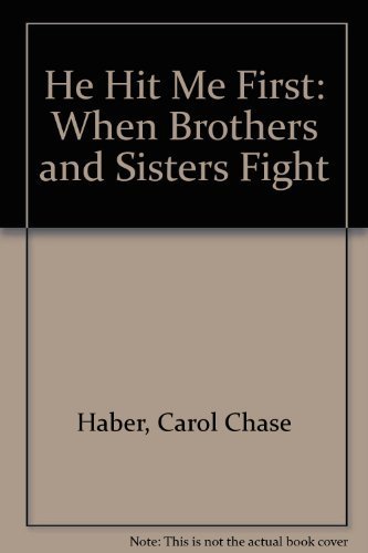 Beispielbild fr He Hit Me First : When Brothers and Sisters Fight zum Verkauf von Better World Books