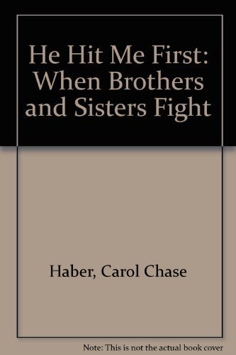 Stock image for He Hit Me First: When Brothers and Sisters Fight for sale by Wonder Book
