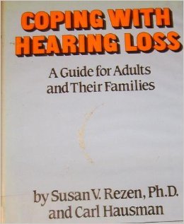 Beispielbild fr Coping with Hearing Loss: A Guide for Adults and Their Families zum Verkauf von HPB-Emerald