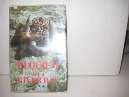 Imagen de archivo de Requiem for a River Rat: A Novel a la venta por Bristlecone Books  RMABA