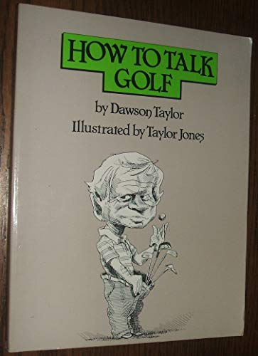 Beispielbild fr How to Talk Golf zum Verkauf von Wonder Book