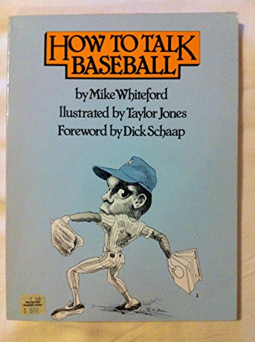 Imagen de archivo de How to Talk Baseball: Revised Edition a la venta por Katsumi-san Co.