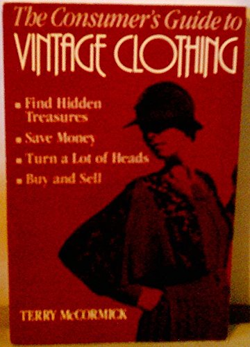 Imagen de archivo de A Consumer's Guide to Vintage Clothing a la venta por The Warm Springs Book Company