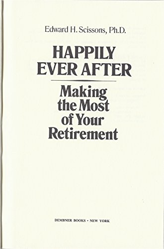 9780934878920: Happily Ever After: Making the Most of Your Retirement