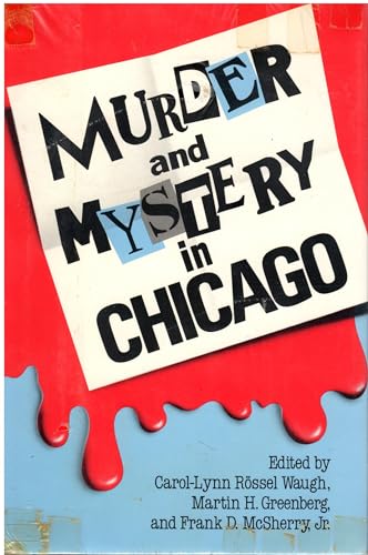 Stock image for Murder and Mystery in Chicago for sale by Tall Stories Book & Print Gallery