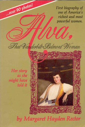 Beispielbild fr Alva, That Vanderbilt-Belmont Woman zum Verkauf von Wonder Book