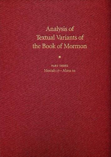 Beispielbild fr Analysis of Textual Variants of the Book of Mormon: Part 3 - Mosiah 17-Alma 20 zum Verkauf von dsmbooks