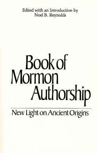 Stock image for Book of Mormon Authorship: New Light on Ancient Origins for sale by ThriftBooks-Dallas