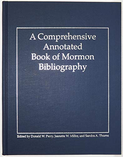 Beispielbild fr A Comprehensive Annotated Book of Mormon Bibliography zum Verkauf von Marbus Farm Books