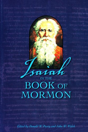 Beispielbild fr Isaiah in the Book of Mormon zum Verkauf von The Book Spot