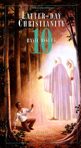 Beispielbild fr Latter-Day Christianity: 10 Basic Issues zum Verkauf von The Book Spot
