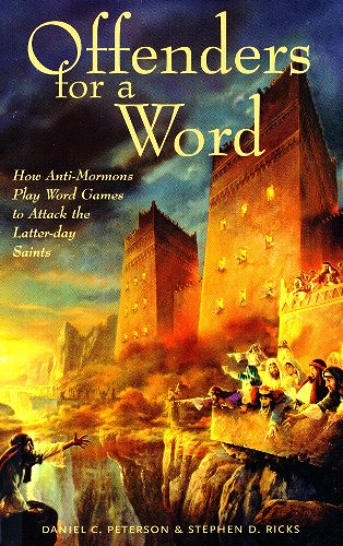 Beispielbild fr Offenders for a Word: How Anti-Mormons Play Word Games to Attack the Latter-Day Saints zum Verkauf von ThriftBooks-Atlanta