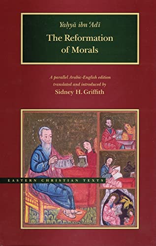 9780934893695: The Reformation of Morals: A parallel English-Arabic text (Eastern Christian Texts)