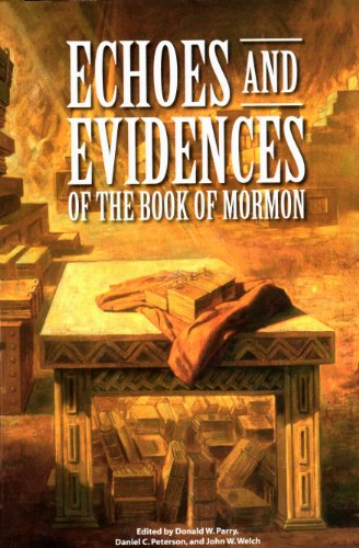 Beispielbild fr Echoes and Evidences of the Book of Mormon. zum Verkauf von Orrin Schwab Books