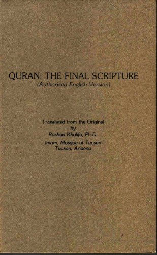 Beispielbild fr Quran : the Final Testament : Authorized English Version : No Arabic Text zum Verkauf von Mahler Books