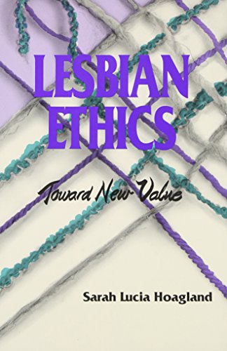 Stock image for Lesbian Ethics : Toward New Value for sale by Better World Books