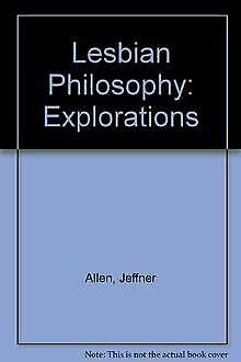 Stock image for Lesbian Philosophy : Explorations for sale by Better World Books