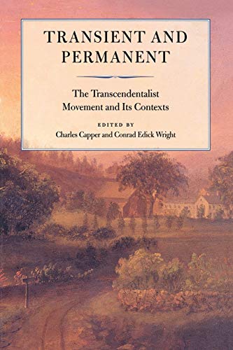 9780934909815: Transient and Permanent: The Transcendentalist Movement and Its Contexts (Massachusetts Historical Society Studies in American History and Culture, 5)