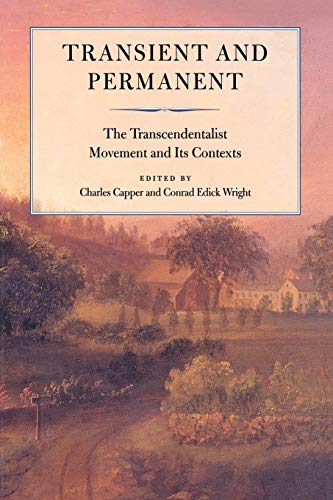 9780934909815: Transient and Permanent: The Transcendentalist Movement and Its Contexts (Massachusetts Historical Society Studies in American History)