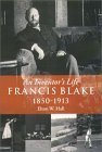 Stock image for Francis Blake: An Inventor's Life, 1850-1913 for sale by ThriftBooks-Atlanta