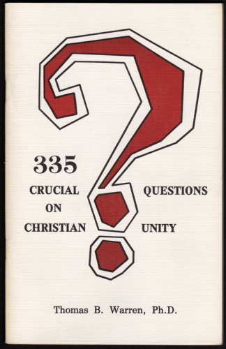 Imagen de archivo de 335 Crucial Questions on Christian Unity a la venta por 3rd St. Books