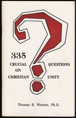 Stock image for 335 Crucial Questions on Christian Unity for sale by 3rd St. Books
