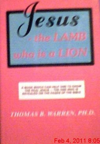 9780934916110: Jesus : The Lamb Who Is a Lion [Gebundene Ausgabe] by Warren, Thomas B.