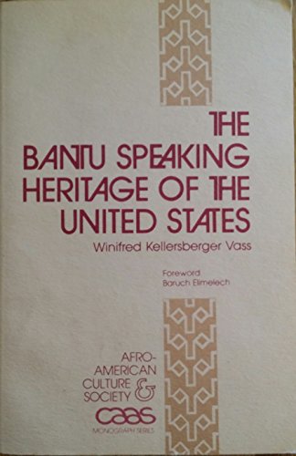 9780934934015: The Bantu Speaking Heritage of the United States